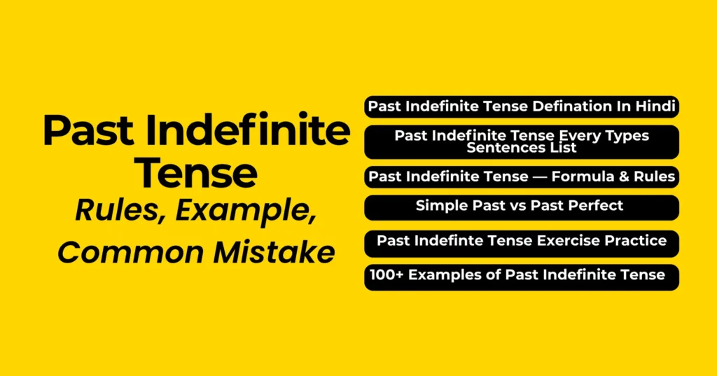 Past Indefinite Tense in Hindi – Rules, Formula, 100+ Examples and Common Mistakes Chart | Simple Past Tense